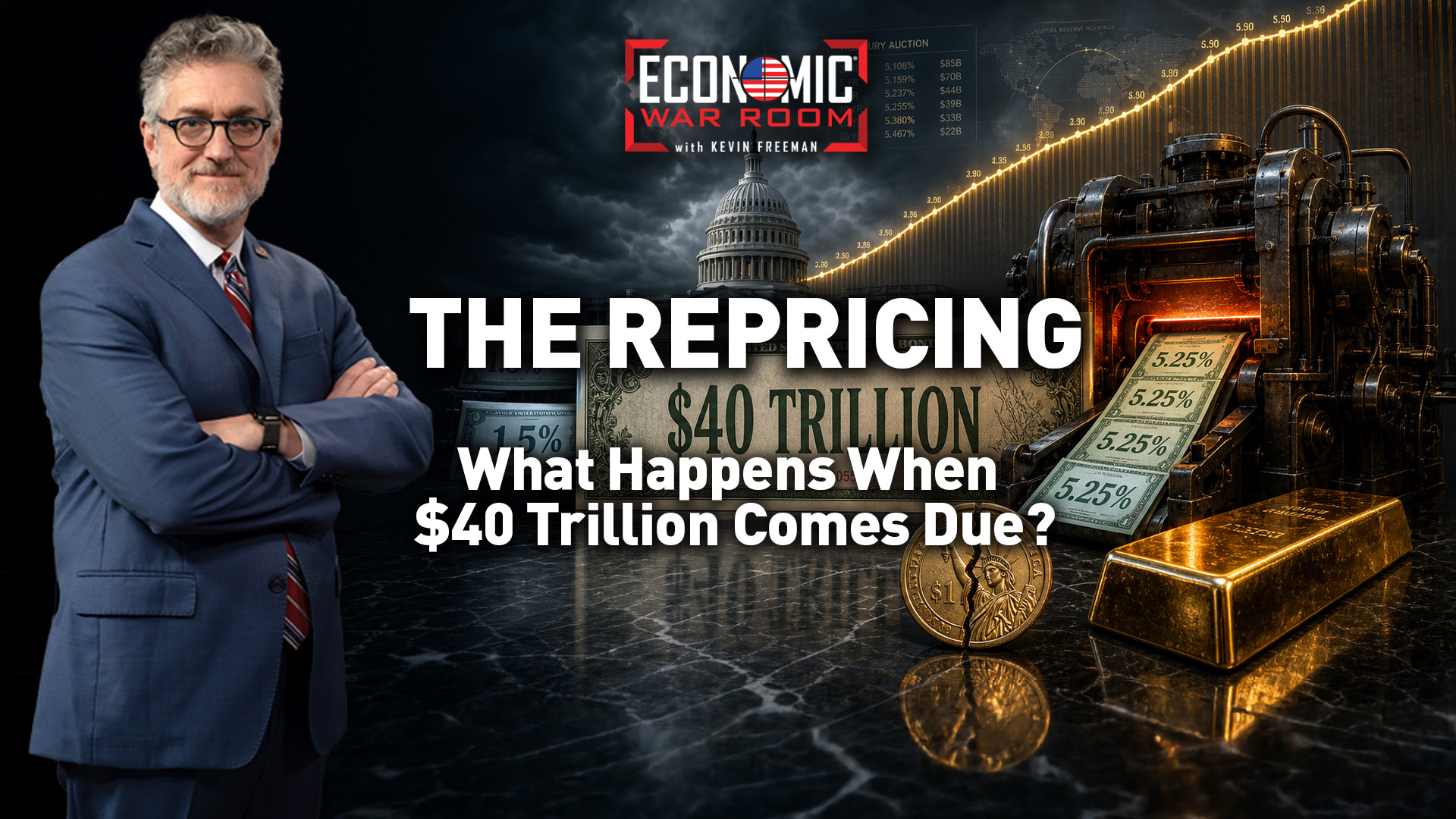 THE REPRICING: What Happens When $40 Trillion Comes Due